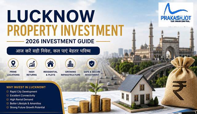 Lucknow में Property Investment क्यों करें? 2026 में निवेश से पहले पूरी जानकारी 2 Lucknow Property Investment